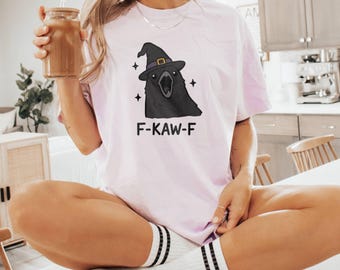 Witch Crow Shirt, Funny Raven Halloween T-Shirt, F-Kaw-F Bird Lover Tee, Gothic Witch Shirt, Sarcastic Gothic F-KAW-F Meme,  Adult Humor Tee