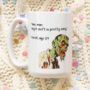 Night Shift Meme Mug Funny Zombie Mug Ironic Mug Oddly Specific Unhinged Mug Cursed Gag Gift Cringe Mug Gen Z Humor Joke Gift
