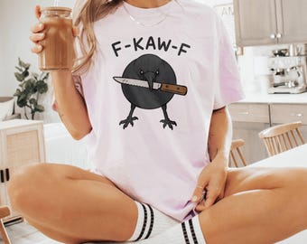 Funny Crow Knife Shirt, F-Kaw-F Raven T-Shirt, Halloween Crow Graphic Tee, Bird Lover Gift, Gothic Adult Humor Tee, Introvert Bird, Y2K Meme