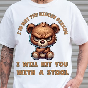 Funny Angry Teddy Bear Meme PNG – Sublimation Design (Digital Download)