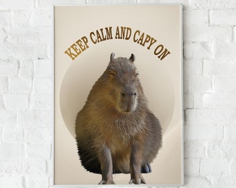 Impresión de capibara. Mantén la calma y sigue adelante. Póster de animales divertidos. Decoración para cubículos.