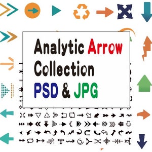 May include: A white rectangle with the text "Analytic Arrow Collection PSD & JPG" in black, red, blue, and green letters. The rectangle is surrounded by a variety of black, red, blue, green, orange, and brown arrows.