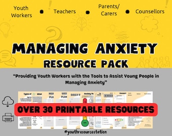 Managing Anxiety Resource Pack -Youth Work - Positive Mental Health - Anxiety Support - Wellbeing Tools - Teaching Resources - Youth Worker