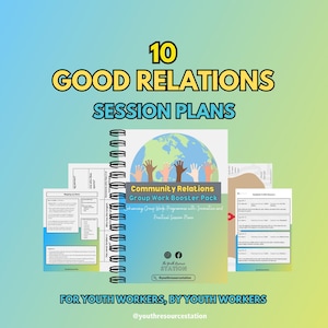 Pack de renforcement du travail de groupe sur les relations communautaires - Au sein de la communauté - Bonnes relations - Séances de travail de groupe - Travail de jeunesse - Accompagnateur de jeunesse - Ressources