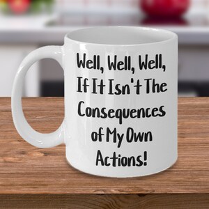 Well, well, well, if it isn&#39;t the consequences of my own actions! gift for him, gift for her!
