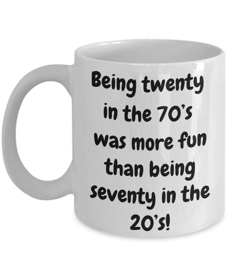Being Twenty in the 70's Was More Fun Than Being Seventy in the 20's ...