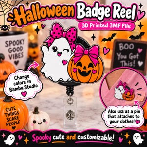 May include: A Halloween badge reel featuring a white ghost with a pink polka dot bow and an orange jack-o'-lantern with a pink bow. The design includes text reading Halloween Badge Reel, 3D Printed 3MF File, Change colors in Bambu Studio, and Also use as a pin that attaches to your clothes.