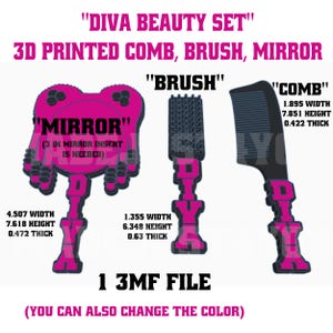 May include: A Diva Beauty Set featuring a 3D-printed comb, brush, and mirror. The mirror is 4.507 inches wide, 7.618 inches high, and 0.472 inches thick. The brush is 1.355 inches wide, 6.348 inches high, and 0.63 inches thick. The comb is 1.895 inches wide, 7.851 inches high, and 0.422 inches thick.