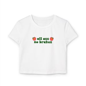 All Ass No Brakes Baby Tee |  Peach Crop Top Baby Tee | Festival Rave Tee, EDM Shirt