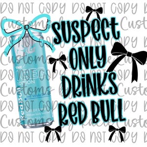May include: A light blue Red Bull can with the text "Suspect Only Drinks Red Bull." The can is decorated with turquoise bows and the words "The Iced Edition" and "Iced Vanilla Berry."