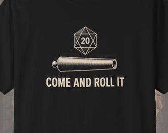 Funny DND Shirt, Come And Roll It Nat 20 Texas Tee