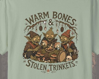 Goblincore Shirt: Comfort Colors 'Warm Bones Stolen Trinkets' Cozy Fantasy Tee