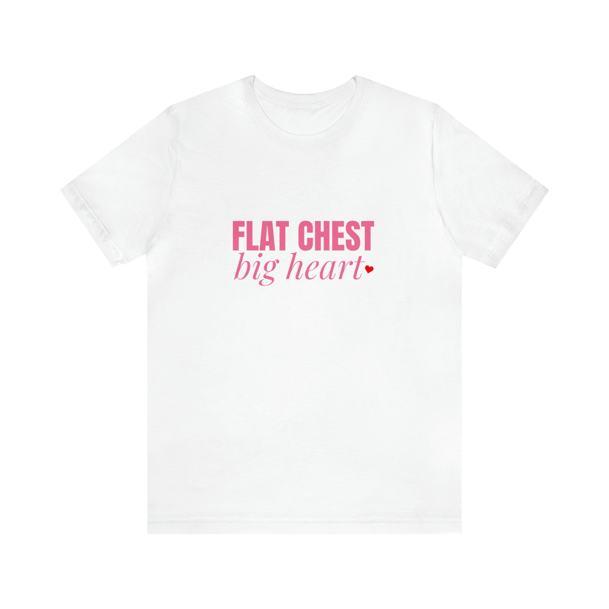 Flat Chested Shirt 