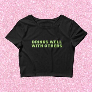 Drinks Well With Others Crop Top Baby Tee, Saint Patricks Day, Green St Pattys Shirt