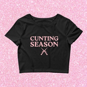 Cunting Season Crop Top Baby Tee- Funny Y2K Style T-Shirt, Funny Sayings Shirt, Funny Friend BFF Gift & Matching Shirts