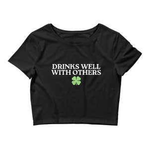 drinks well with others st pattys day shirt