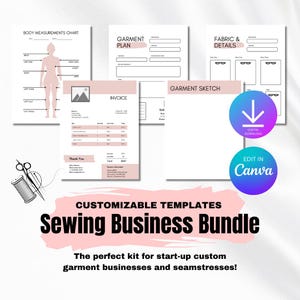 May include: A sewing business bundle with customizable templates, including a body measurements chart, garment plan, fabric details, invoice, and garment sketch. The image also includes a digital download icon and an edit in Canva icon.