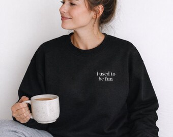 Funny Mom Sweatshirt “I Used to Be Fun”, Mother’s Day Gift, Minimalist Crewneck, Tired Mom Aesthetic, Cozy Neutral Sweater