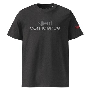 Classic Organic Cotton T-shirt - "Silent Confidence" Statement Tee