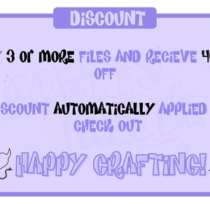 May include: Purple background with white text that reads "DISCOUNT BUY 3 OR MORE FILES AND RECEIVE 40% OFF DISCOUNT AUTOMATICALLY APPLIED AT CHECK OUT HAPPY CRAFTING!" with a devil heart on each side.