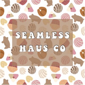 May include: A seamless pattern featuring various Mexican pastries, including conchas, pan dulce, and other sweet breads. The pattern is in shades of brown, pink, and white. The text "SEAMLESS HAUS CO" is displayed in white letters on a brown background.