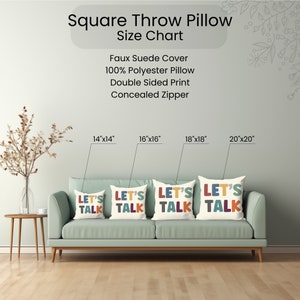 May include: Four square throw pillows in various sizes, 14x14 inches, 16x16 inches, 18x18 inches, and 20x20 inches. Each pillow has a white background with the text "LET'S TALK" in colorful letters. The pillows are arranged on a light blue couch.