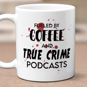 True Crime Mug, True Crime Podcast, True Crime Gift, Morbid Podcast Merch, Podcast Mug, True Crime Coffee Mug
