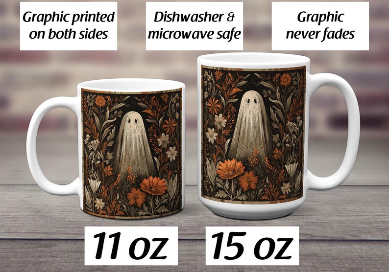 May include: Two white ceramic mugs featuring a ghost design set against a backdrop of brown, orange, and cream flowers and foliage. The mugs are labelled 11 oz and 15 oz. Text on the image says "Graphic printed on both sides", "Dishwasher & microwave safe", and "Graphic never fades".