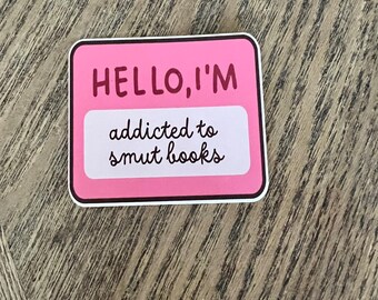 Smut Sticker, Book Lover Sticker, Book Lover Gift, Smut Stickers, Smut Reader, Spicy Book Lovers, Spicy Book Stickers