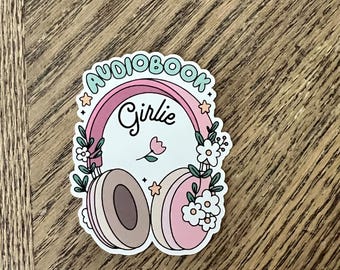 Audiobook Girlie, Booklover Sticker, Audiobook Sticker, Audiobook Girlie Sticker, Kindle Sticker