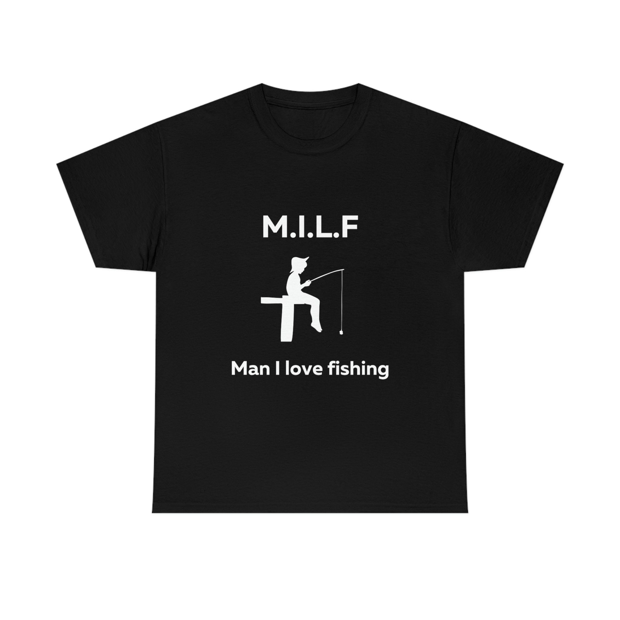 M.I.L.F T-shirt, Man I Love Fishing, Fishing T-shirt, Rizz Shirts -   Canada