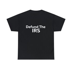 Defund the IRS T-Shirt, Defund the IRS Shirt, Funny T-Shirt