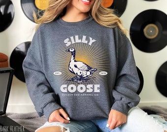 Silly Goose  Sweatshirt - Funny Crewneck Sweatshirt for a Quirky Style - Plus Sizes Available