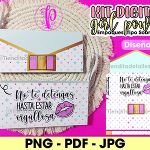 May include: A digital kit for creating party favors or gift packaging. The design features a pink and white envelope with the text "No te detengas hasta estar orgullosa" (Don't stop until you are proud) and a pink lipstick graphic. The kit includes a front and back design for the envelope.