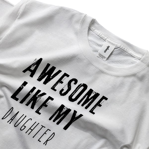 Awesome Like My Daughter,Dad Birthday Gift,Baby Daddy Birth,Daddy T-shirt,hot dad png,dad bob png,best dad ever png,bbq dad,fathers day png