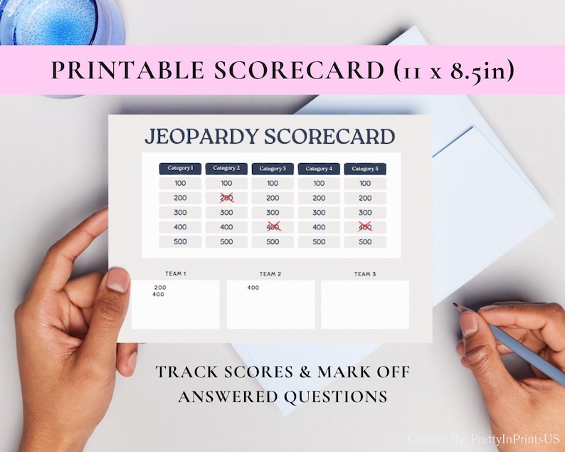 May include: Printable Jeopardy Scorecard, 27.9 x 21.6 cm. The scorecard features a grid for tracking scores across five categories, with point values from 100 to 500. Includes space to track scores for three teams. Text reads: "Track Scores & Mark Off Answered Questions."