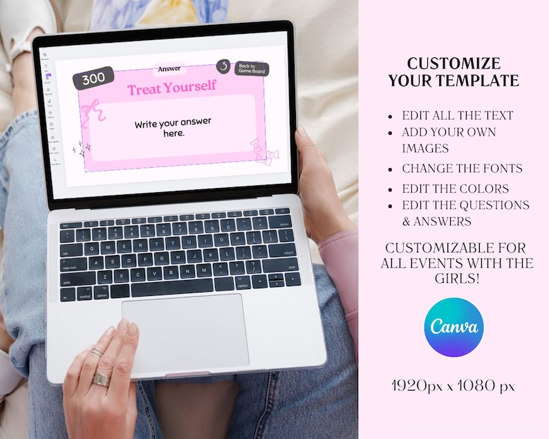 May include: A laptop screen showing a pink template with the words "Treat Yourself" and "Write your answer here." The screen also displays the number "300." The laptop is open on a person's lap. The right side of the image has text that says "Customize Your Template."