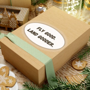 Adesivo engraçado de piloto, Fly Good. Land Gooder. Presente de Natal, tema de aviação