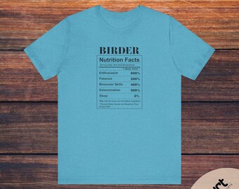 Birdwatcher Nutrition Tee, Birding T-Shirt Gift, Ornithologist Top, Birder Graphic Shirt, Bird Lover Clothing