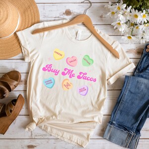 Valentine's Day Buy Me Tacos Shirt Candy Conversation Hearts Cute Taco Lover Valentine Tshirt Gift Short Sleeve Women's Outfit