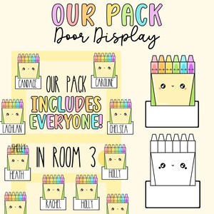 May include: A classroom door display with the words "Our Pack Includes Everyone!" and "In Room 3". The display features a box of crayons with a cute face and the name of each student in the class.