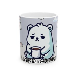 Barely Functioning Polar Bear Mug | Ceramic Coffee Cup
