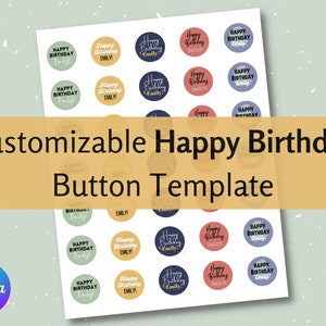 Customizable Happy Birthday Buttons | Canva Template | Birthday Party Favor & Accessory (1 Inch Buttons)