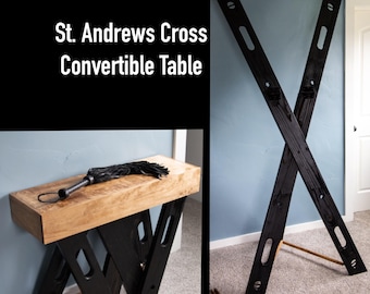 St. Andrews Cross Hallway Table, Convertible BDSM Furniture DIY Guide (PDF)