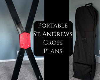 Portable St. Andrews Cross Plans by Deviant Flock, Includes link to rolling travel bag that easily stores disassembled parts, DIY Plans