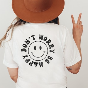 No te preocupes Sé feliz SVG PNG, Smiley Face Svg, Happy Face Svg, Elige Happy Svg, Mental Awareness Svg, Asuntos de salud mental