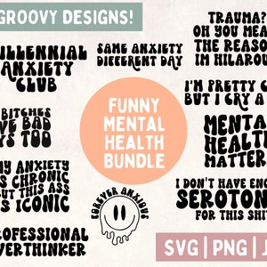 Funny Mental Health Svg Bundel, Groovy Self Love Svg, Hippie Svg, Mental Awareness Shirt, Sassy Sarcasm Svg, Kies Happy Svg