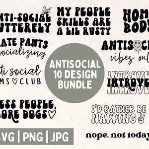 Antisocial Svg Bundle, Introvert Svg, Sarcastic Quotes Bundle, Antisocial Butterfly Svg Png, Antisocial Moms Club, Cut Files for Cricut