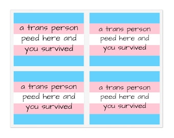 A Trans Person Peed Here And You Survived Trans Flag Sticker Sheets