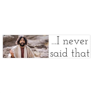 Jesus I Never Said That Lustige Autoaufkleber